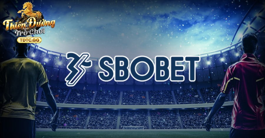 SBOBET Thể Thao là sảnh cược như thế nào?